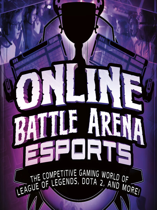 Title details for Online Battle Arena Esports by Daniel Montgomery Cole Mauleón - Available